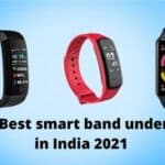 Top 5 Best smart band under 5000 in India 2021